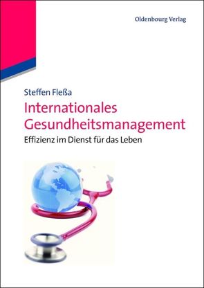Internationales Gesundheitsmanagement von Flessa,  Steffen