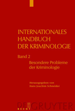 Internationales Handbuch der Kriminologie / Besondere Probleme der Kriminologie von Schneider,  Hans Joachim