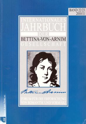 Internationales Jahrbuch der Bettina-von-Arnim-Gesellschaft Band 18 von Bunzel,  Wolfgang, Lemm,  Uwe