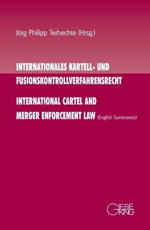 Internationales Kartell- und Fusionsverfahrensrecht von Terhechte,  Jörg Philipp
