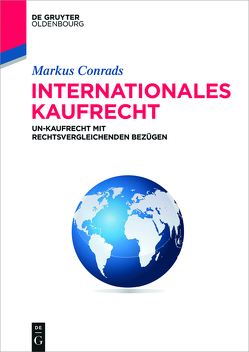 Internationales Kaufrecht von Conrads,  Markus
