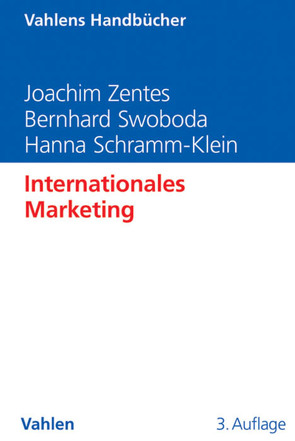 Internationales Marketing von Schramm-Klein,  Hanna, Swoboda,  Bernhard, Zentes,  Joachim