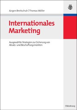 Internationales Marketing von Breitschuh,  Jürgen, Wöller,  Thomas