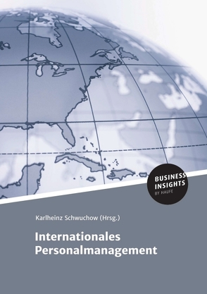 Internationales Personalmanagement von Schwuchow,  Prof. Dr. Karlheinz