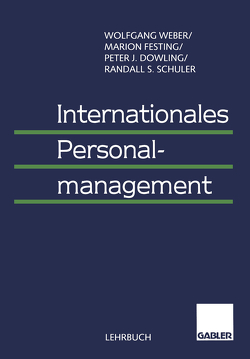 Internationales Personalmanagement von Dowling,  Peter, Festing,  Marion, Schuler,  Randall, Weber,  Wolfgang