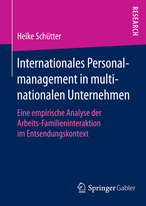 Internationales Personalmanagement in multinationalen Unternehmen von Schütter,  Heike