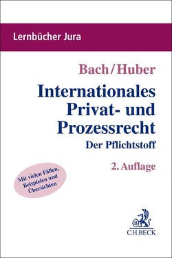 Internationales Privat- und Prozessrecht von Bach,  Ivo, Huber,  Peter