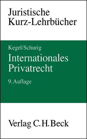 Internationales Privatrecht von Kegel,  Gerhard, Schurig,  Klaus