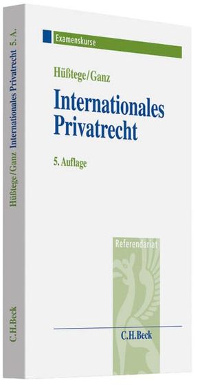 Internationales Privatrecht von Ganz,  Alexander, Hüßtege,  Rainer
