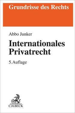 Internationales Privatrecht von Junker,  Abbo