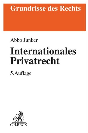 Internationales Privatrecht von Junker,  Abbo