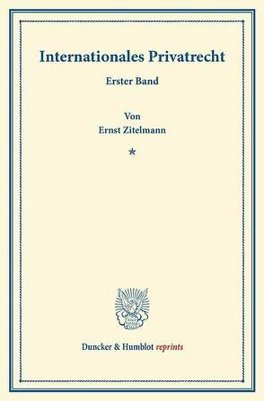 Internationales Privatrecht. von Zitelmann,  Ernst