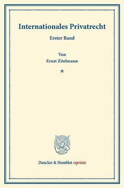 Internationales Privatrecht. von Zitelmann,  Ernst