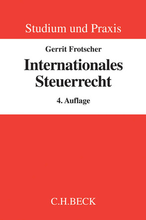 Internationales Steuerrecht von Frotscher,  Gerrit