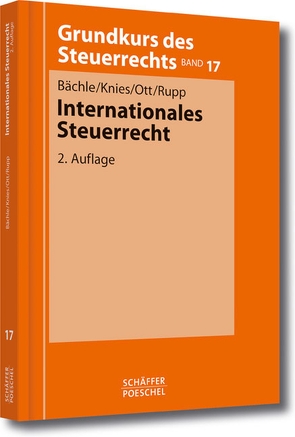 Internationales Steuerrecht von Bächle,  Ekkehard, Knies,  Jörg Thomas, Ott,  Johann-Paul, Rupp,  Thomas