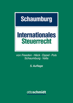 Internationales Steuerrecht von Freeden,  Arne von, Häck,  Nils, Oppel,  Florian, Puls,  Michael, Schaumburg, Schaumburg,  Harald, Valta,  Matthias