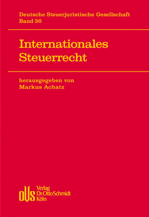Internationales Steuerrecht von Achatz,  Markus