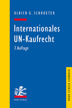 Internationales UN-Kaufrecht von Schroeter,  Ulrich G.