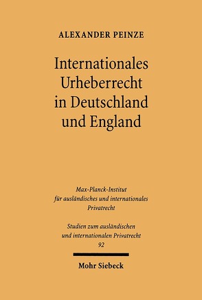 Internationales Urheberrecht in Deutschland und England von Peinze,  Alexander