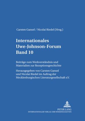 Internationales Uwe-Johnson-Forum- Band 10 (2006) von Gansel,  Carsten, Riedel,  Nicolai