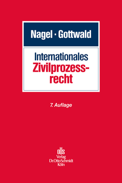 Internationales Zivilprozessrecht von Gottwald,  Peter, Nagel