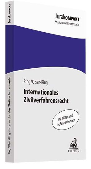 Internationales Zivilverfahrensrecht von Olsen-Ring,  Line, Ring,  Gerhard