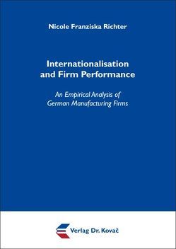 Internationalisation and Firm Performance von Richter,  Nicole F