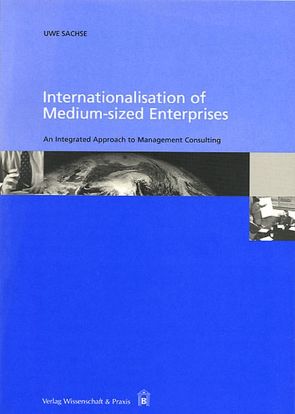 Internationalisation of Medium-sized Enterprises. von Sachse,  Uwe