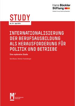 Internationalisierung der Berufsausbildung als Herausforderung für Politik und Betriebe von Busse,  Gerd, Frommberger,  Dietmar