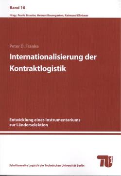 Internationalisierung der Kontraktlogistik von Franke,  Peter D.