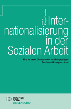 Internationalisierung in der Sozialen Arbeit von Kniephoff- Knebel,  Annette