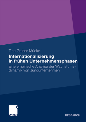 Internationalisierung in frühen Unternehmensphasen von Gruber-Mücke,  Tina