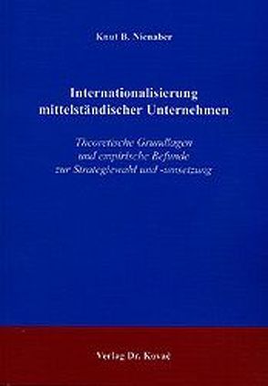 Internationalisierung mittelständischer Unternehmen von Nienaber,  Knut