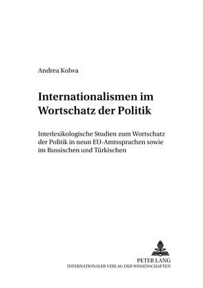 Internationalismen im Wortschatz der Politik von Kolwa,  Andrea
