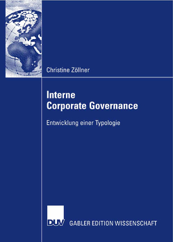 Interne Corporate Governance von Bassen,  Prof. Dr. Alexander, Zöllner,  Christine