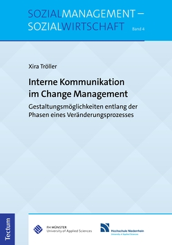 Interne Kommunikation im Change Management von Tröller,  Xira