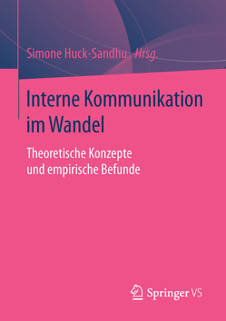 Interne Kommunikation im Wandel von Huck-Sandhu,  Simone