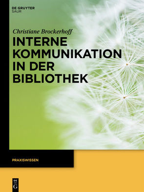Interne Kommunikation in der Bibliothek von Brockerhoff,  Christiane