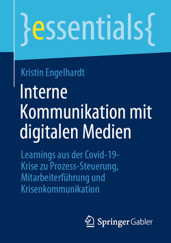 Interne Kommunikation mit digitalen Medien von Engelhardt,  Kristin