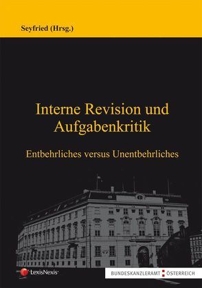 Interne Revision und Aufgabenkritik von Seyfried,  Karl