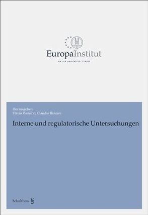 Interne und regulatorische Untersuchungen von Bazzani,  Claudio, Romerio,  Flavio
