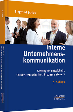 Interne Unternehmenskommunikation von Schick,  Siegfried