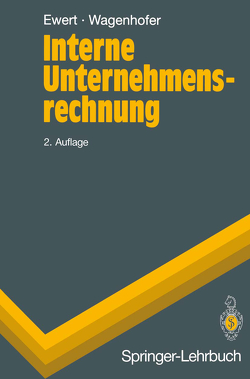 Interne Unternehmensrechnung von Ewert,  Ralf, Wagenhofer,  Alfred