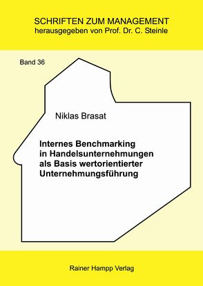 Internes Benchmarking in Handelsunternehmungen als Basis wertorientierter Unternehmungsführung von Brasat,  Niklas