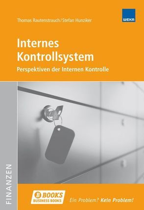 Internes Kontrollsystem von Hunziker,  Stefan, Rautenstrauch,  Thomas