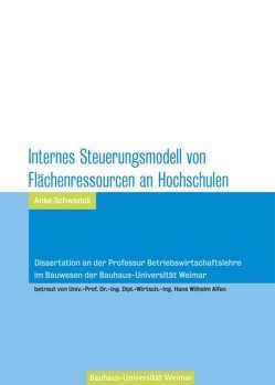 Internes Steuerungsmodell von Flächenressouren an Hochschulen von Schwanck,  Anke