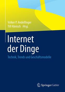 Internet der Dinge von Andelfinger,  Volker P., Hänisch,  Till