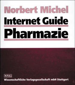 Internet Guide Pharmazie von Michel,  Norbert