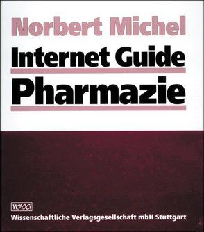 Internet Guide Pharmazie von Michel,  Norbert
