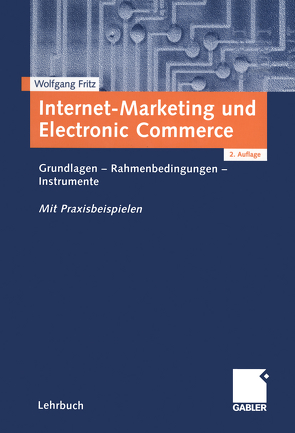 Internet-Marketing und Electronic Commerce von Fritz,  Wolfgang